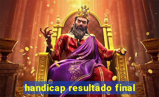 handicap resultado final